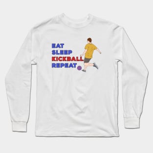 Eat Sleep Kickball Repeat Long Sleeve T-Shirt